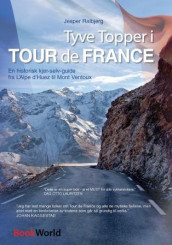 Tyve Topper i Tour de France av Jesper Ralbjerg (Heftet)