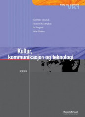 Kultur, kommunikasjon og teknologi av Nils Petter Johnsrud, Desmond McGarrighan, Per Nørgaard og Vidar Olaussen (Heftet)