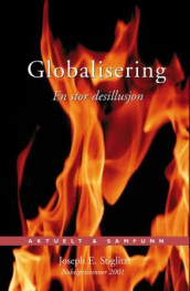 Globalisering av Joseph E. Stiglitz (Innbundet)