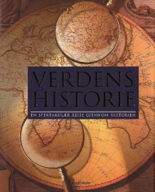 Verdens historie av Klaus Berndl, Markus Hattstein, Arthur Knebel og Herrmann-Josef Udelhoven (Innbundet)