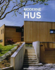Moderne hus = Moderne huse = Moderna hus = Moderneja Taloja av Antonio Corcuera (Innbundet)