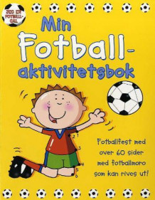 Min fotball-aktivitetsbok (Heftet)