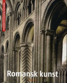Romansk kunst = Romansk konst = Romaaninen tyyli (Heftet)