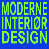 Moderne interiørdesign av Daniela Santos Quartino (Heftet)