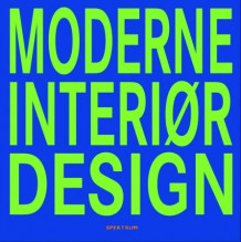 Moderne interiørdesign av Daniela Santos Quartino (Heftet)