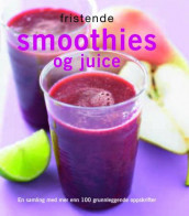 Fristende smoothies og juice av Linda Doeser (Innbundet)