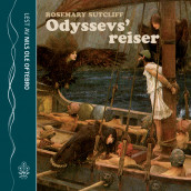Odyssevs' reiser av Rosemary Sutcliff (Lydbok-CD)