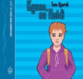 Kysse, sa Heidi av Tone Kjærnli (Lydbok-CD)