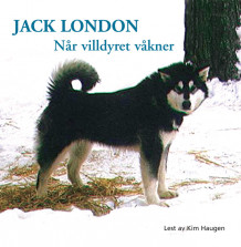 Når villdyret våkner av Jack London (Lydbok-CD)