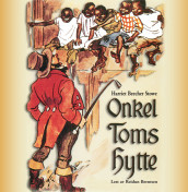 Onkel Toms hytte av Harriet Beecher Stowe (Lydbok-CD)