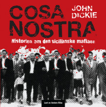 Cosa Nostra av John Dickie (Lydbok-CD)