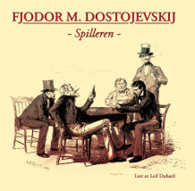 Spilleren av Fjodor M. Dostojevskij (Lydbok-CD)
