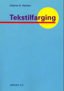 Tekstilfarging av Oddvar K. Hansen (Heftet)