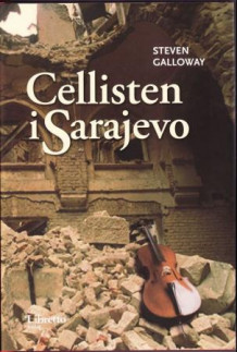 Cellisten i Sarajevo av Steven Galloway (Ebok)