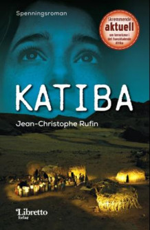 Katiba av Jean-Christophe Rufin (Innbundet)