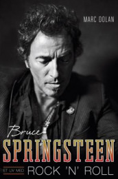 Bruce Springsteen av Marc Dolan (Ebok)