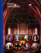 Verdens største komponister av Terje Nordberg (Innbundet)