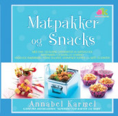 Annabel Karmel's matpakker og snacks av Annabel Karmel (Innbundet)