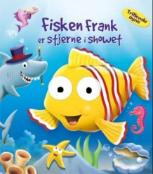 Fisken Frank er stjerne i showet av Ben Adams (Kartonert)