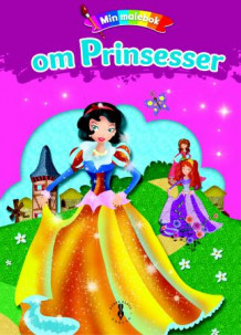 Min malebok om prinsesser (Heftet)