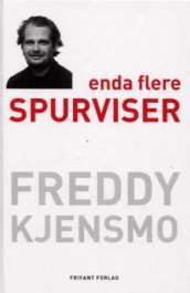 Enda flere spurviser av Freddy Kjensmo (Innbundet)