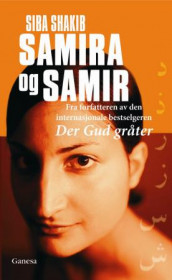 Samira og Samir av Siba Shakib (Heftet)