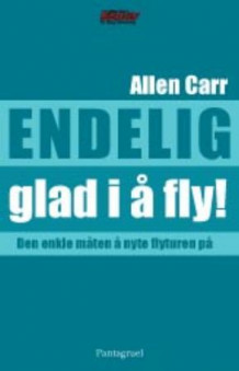 Endelig glad i å fly av Allen Carr (Heftet)