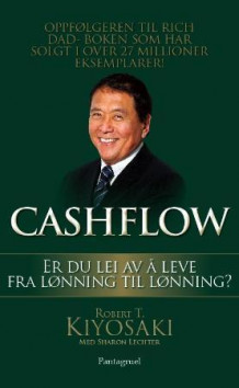 Cashflow av Robert T. Kiyosaki (Innbundet)