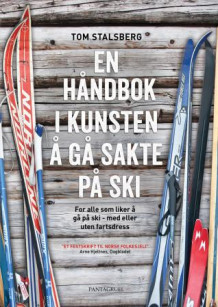 Født med ski på beina av Tom Stalsberg (Innbundet)