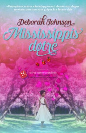 Mississippis døtre av Deborah Johnson (Innbundet)