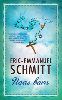 Noas barn av Eric-Emmanuel Schmitt (Heftet)