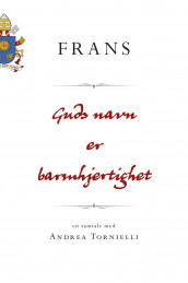 Guds navn er barmhjertighet av Frans (Ebok)