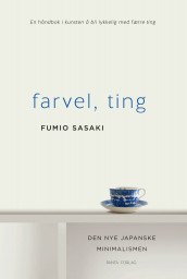 Farvel, ting av Fumio Sasaki (Innbundet)
