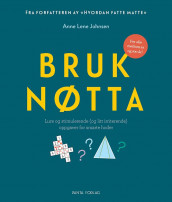 Bruk nøtta av Anne Lene Johnsen (Heftet)