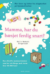 Mamma, har du bæsjet ferdig snart? av Malin Meekatt Birgersson (Innbundet)