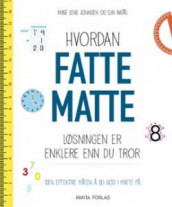 Hvordan fatte matte av Anne Lene Johnsen og Elin Natås (Ebok)