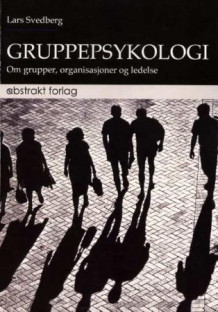 Gruppepsykologi av Lars Svedberg (Heftet)