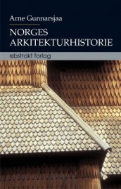 Norges arkitekturhistorie av Arne Gunnarsjaa (Innbundet)