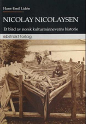 Nicolay Nicolaysen av Hans-Emil Lidén (Heftet)