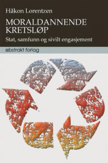 Moraldannende kretsløp av Håkon Lorentzen (Heftet)