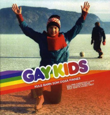 Gay kids av Lill-Ann Chepstow-Lusty, Bera Ulstein Moseng og Rolf Martin Angeltvedt (Heftet)