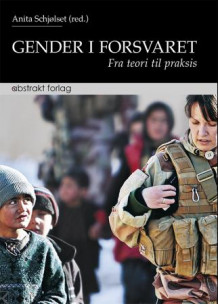 Gender i forsvaret av Anita Schjølset (Heftet)