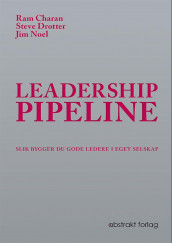 Leadership pipeline av Ram Charan, Steve Drotter og Jim Noel (Heftet)
