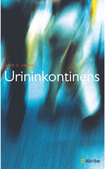 Urininkontinens av Anne G. Vinsnes (Heftet)