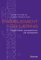 Engasjement og læring av Herdis Alvsvåg og Oddvar Førland (Heftet)