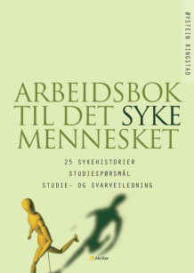 Arbeidsbok til Det syke mennesket av Øystein Ringstad (Heftet)