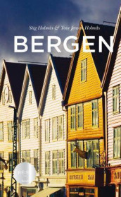 Bergen av Stig Holmås og Tove Jensen Holmås (Innbundet)
