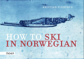 How to ski in Norwegian av Kristian Finborud (Innbundet)