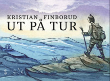 Ut på tur av Kristian Finborud (Innbundet)