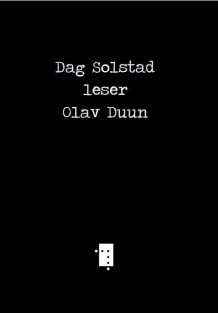 Dag Solstad leser Olav Duun av Dag Solstad (Heftet)